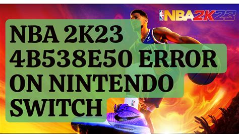 How To Fix Nba K B E Error On Nintendo Switch