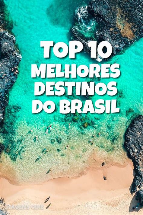 Os 20 Melhores Lugares Para Viajar No Brasil Em 2024 Melhores Lugares