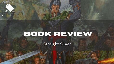 Book Review Straight Silver Woehammer