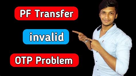 Pf Transfer Invalid Otp Problem Youtube