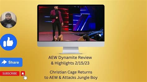 AEW Dynamite Review Highlights 2 15 23 Christian Cage Returns To AEW