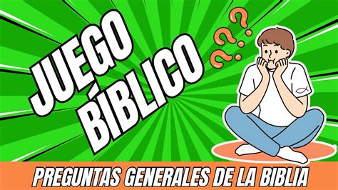 Preguntas Generales De La Biblia Youtube