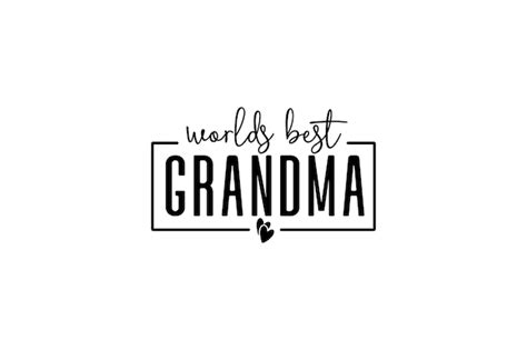 Premium Vector Worlds Best Grandma