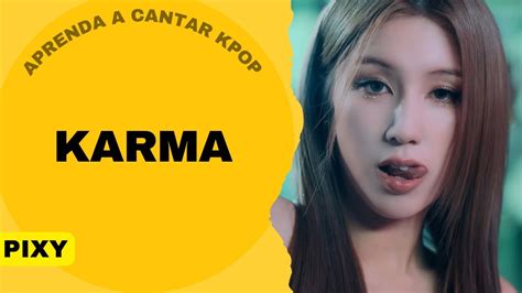 Aprenda A Cantar Pixy Karma Letra Simplificada Youtube