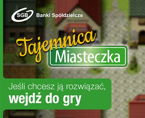 Tajemnica Miasteczka gra SGB Pałucki Bank Spółdzielczy w Wągrowcu