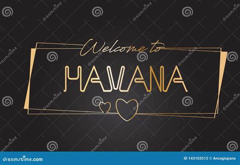 Havana Welcome To Golden Text Neon Lettering Typography Vector