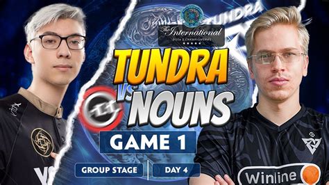 Ti Group Stage Tundra Vs Nouns Game