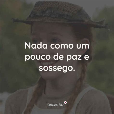 Nada Como Um Pouco De Paz E Sossego Amor Frases