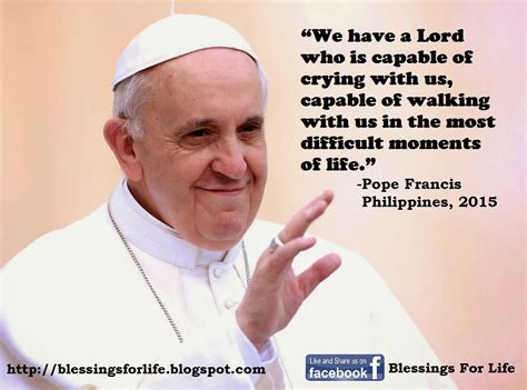 Respect Life Of Pope Francis Quotes QuotesGram