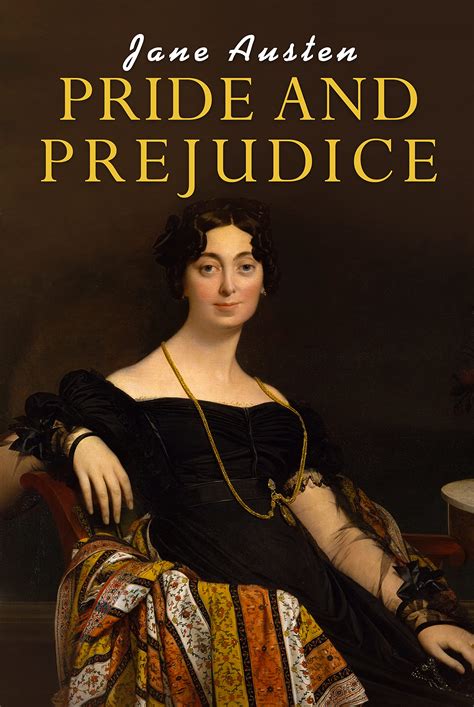 Pride And Prejudice The Original 1813 Edition By Jane Austen Goodreads