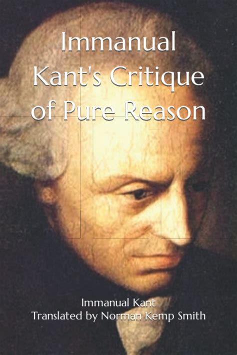 Immanual Kants Critique Of Pure Reason Kant Immanual Laney John