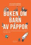 Stora boken om barn att vänta föda barnets första sex år Kristina Hofsten Lena Lidbeck