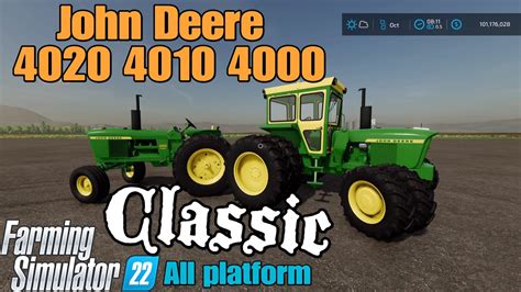 John Deere 4020 4010 4000 Mod For All Platforms On Fs22 Youtube