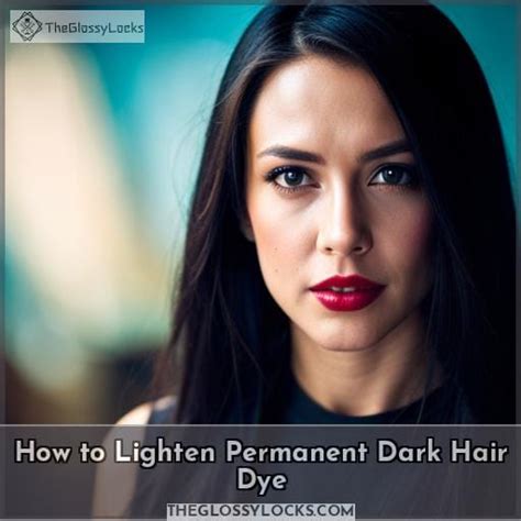 Dark Hair Dye Too Dark Easy Ways To Lighten