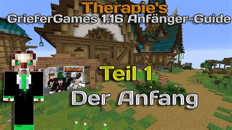 GrieferGames 1 16 Therapie s Anfänger Guide Teil1 Der Anfang YouTube