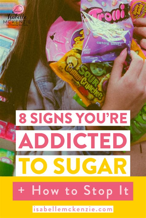 Am I Addicted To Sugar 8 Ways To Know If You’re A Sugar Addict How To Stop It — Isabelle Mckenzie