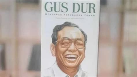 Warisan Pemikiran Gus Dur Tentang Agama Politik Dan Demokrasi Nu