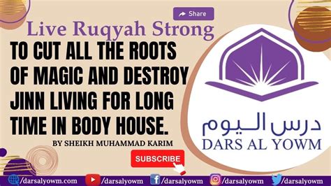 Powerful Ruqyah To Cut All The Roots Of Magic Ruqyah To Destroy Jinn