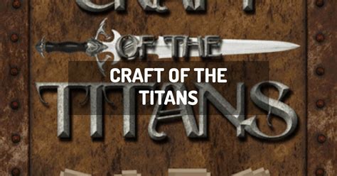 Craft Of The Titans Minecraft Modpack