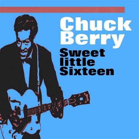 Chuck Berry - Sweet Little Sixteen - OldiesSong