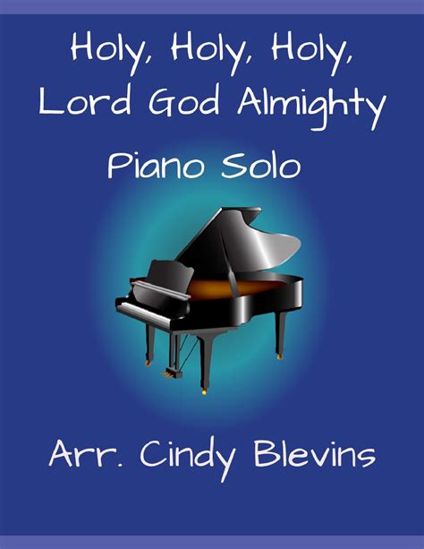 Holy Holy Holy Lord God Almighty For Piano Solo Sheet Music John