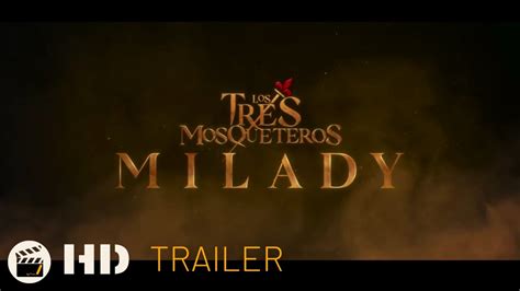 Milady Los Tres Mosqueteros Trailer Español Youtube