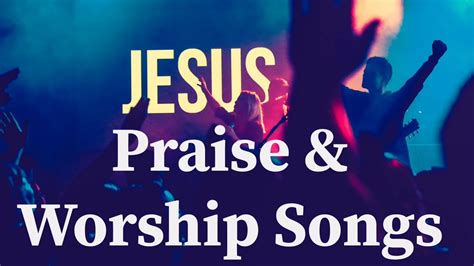 Non-Stop Praise & Worship Songs Part 3 - YouTube