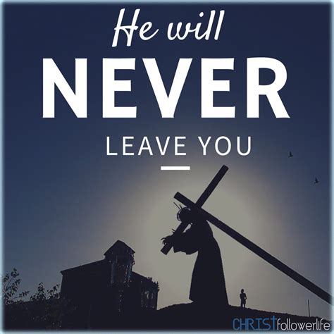 He will never leave you Forgiveness Quotes Christian, Christian Quotes, Bible Forgiveness, Jesus ...