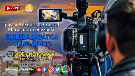 EN VIVO Escuela Sabática Culto Divino Iglesia Adventista Central