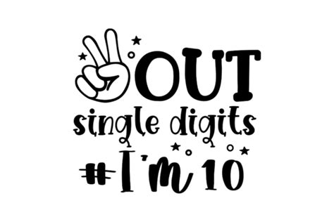 Peace Out Single Digits I M 10 Graphic By PT Designs Creative Fabrica