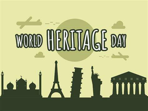 World Heritage Day Date Theme History Significance And