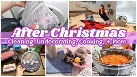 After Christmas Clean With Me Undecorate Cooking Cleaning Motivation