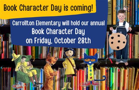 Book Character Day Is Friday October 28th Carrollton Elementary School