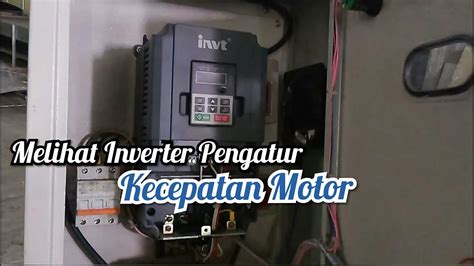 Inverter Pengatur Kecepatan Motor 3 Phase Youtube