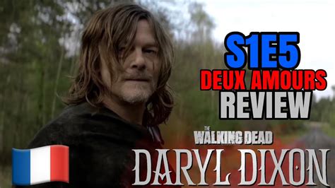 The Walking Dead Daryl Dixon Season 1 Episode 5 Deux Amours REVIEW