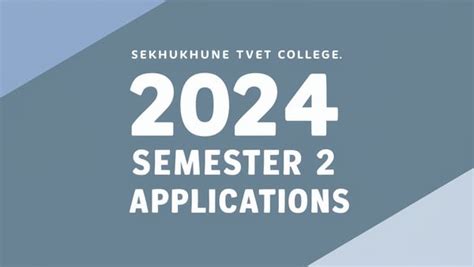 Semester 2 Applications Open At Sekhukhune TVET College For College Wise