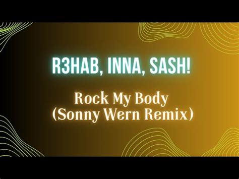 R3HAB INNA Rock My Body With Sash Sonny Wern Remix Audio YouTube