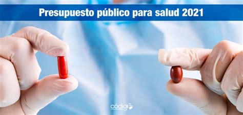 Salud Y Presupuesto 2021 Mas De Lo Mismo