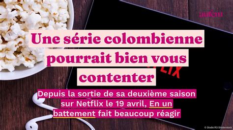 En Un Battement Netflix La S Rie Romantique Et Haletante D Vorer D