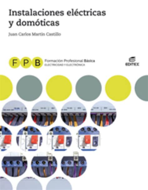 FORMACIÓN PROFESIONAL BASICA INSTALACIONES ELÉCTRICAS Y DOMÓTICAS