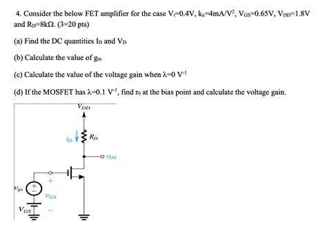 Solved 4 Consider The Below Fet Amplifier For The Case