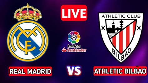 Real Madrid Vs Athletic Club Bilbao Live Match Youtube