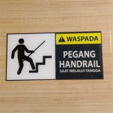 Jual STICKER SIGN WASPADA PEGANG HANDRAIL 20X40CM K3 RAMBU SAFETY