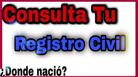 Registro Civil Consulta De Actas De Matrimonio Eregistro Civil