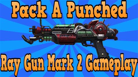 Ray Gun Mark 2 Pack A Punch Origins