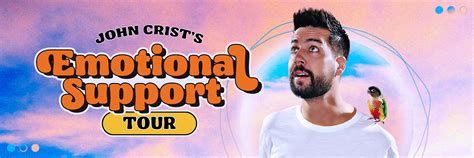 John Crist S Emotional Support Tour Official Box Office Majestic