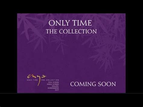 Enya S Only Time The Collection Episode Coming Soon The Enya