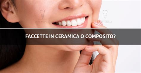 Faccette In Ceramica O Composito Studio Dentistico Sante Vassallo