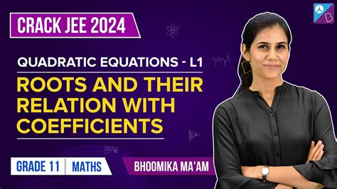 Relation Between Roots And Coefficients Quadratic Equations Class 11