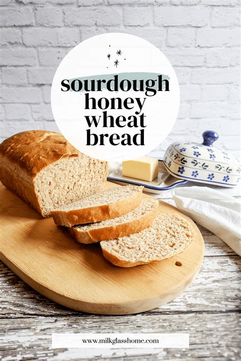 Super Soft Sourdough Honey Wheat Bread Active Or Discard